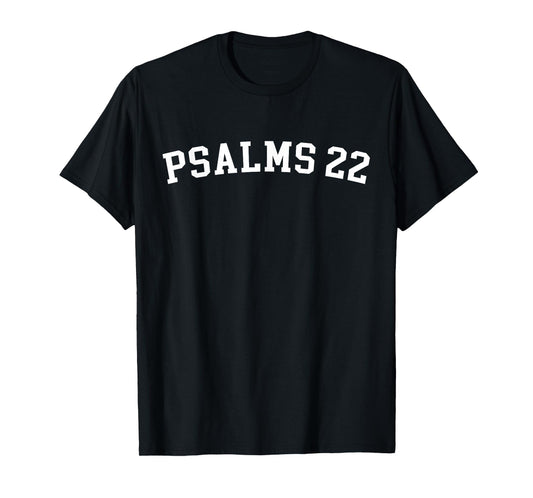 Psalms 22 T-Shirt