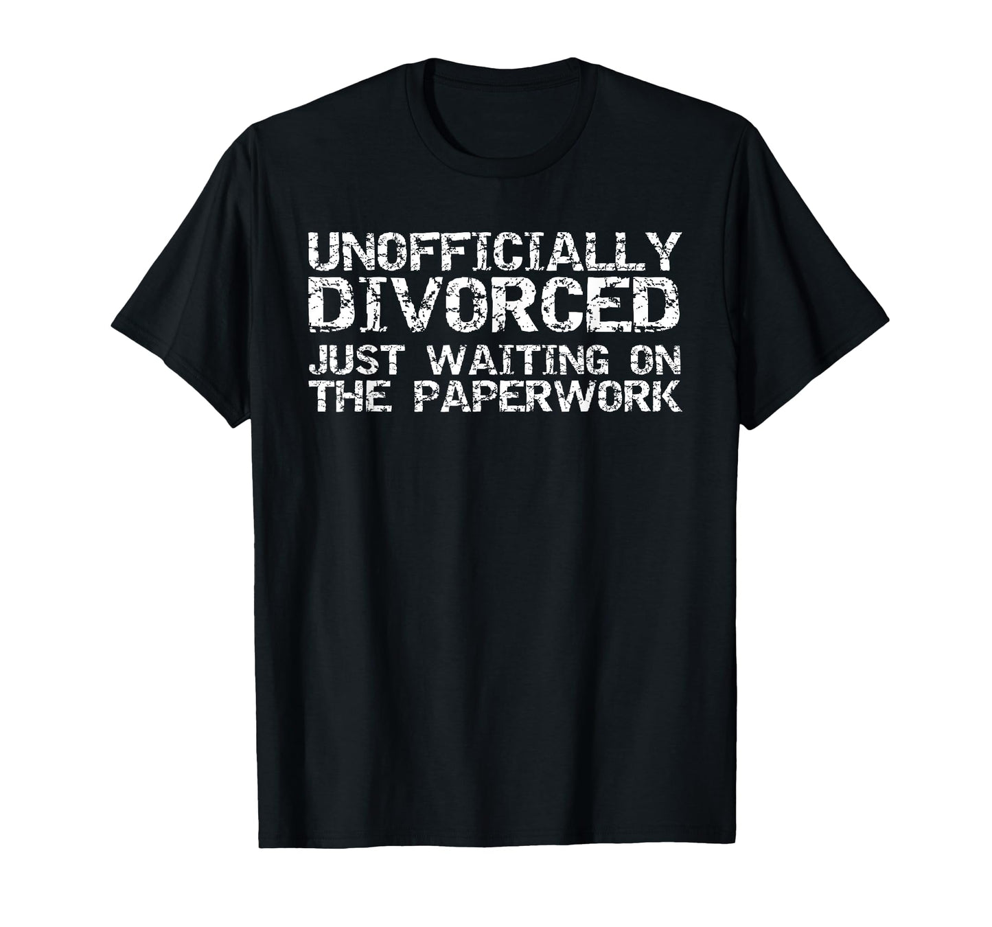 Unofficially Divorced Just Waiting on the Paperwork Vintage T-Shirt