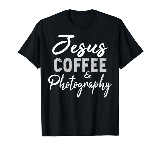 Jesus Coffee and Photography Funny Photographer Camera T-Shirt