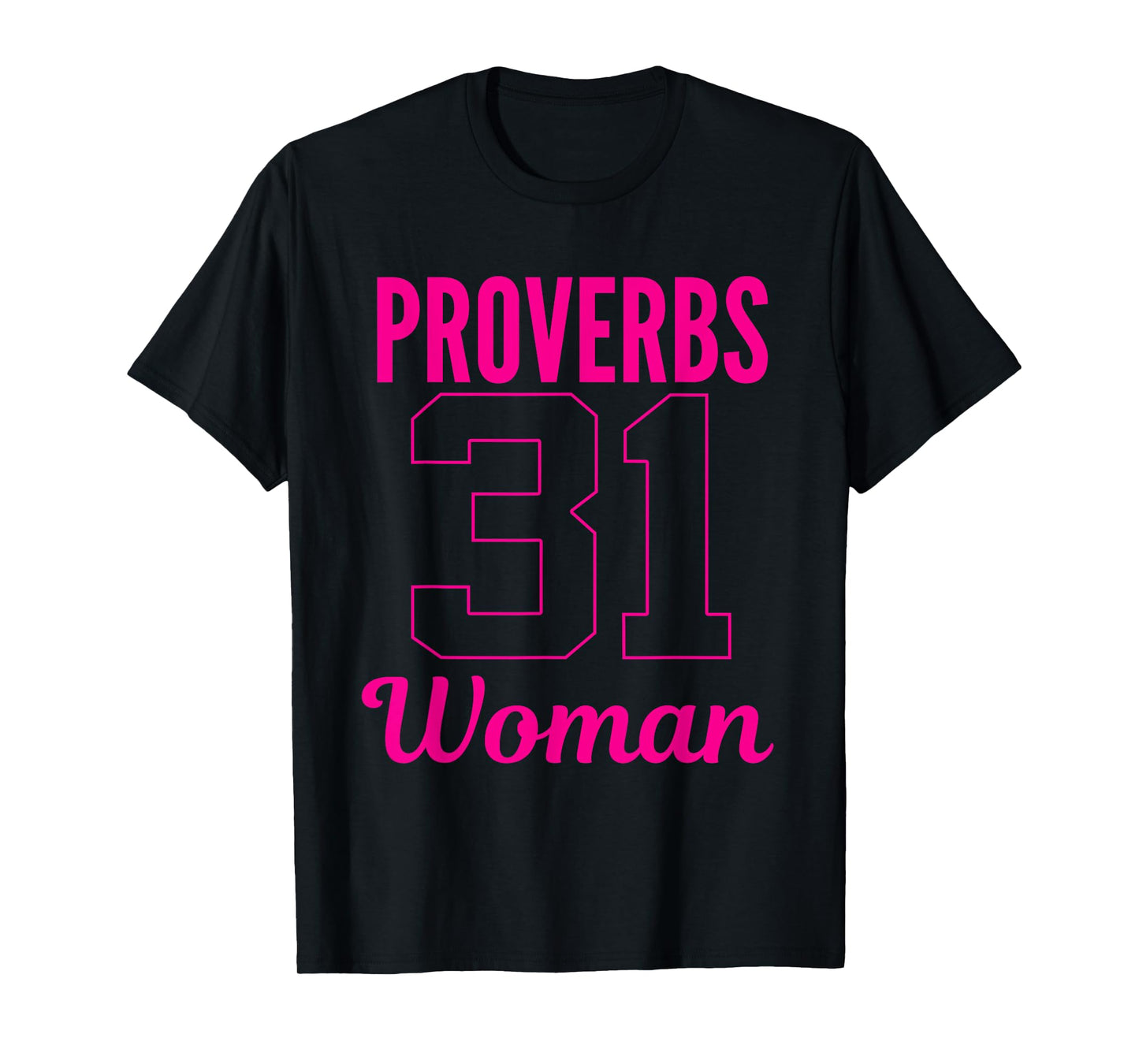 Proverbs 31 Woman Bible Scripture Christian T-Shirts