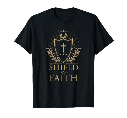 Shield of Faith Ephesians 6:16 Christian Bible Scripture T-Shirt