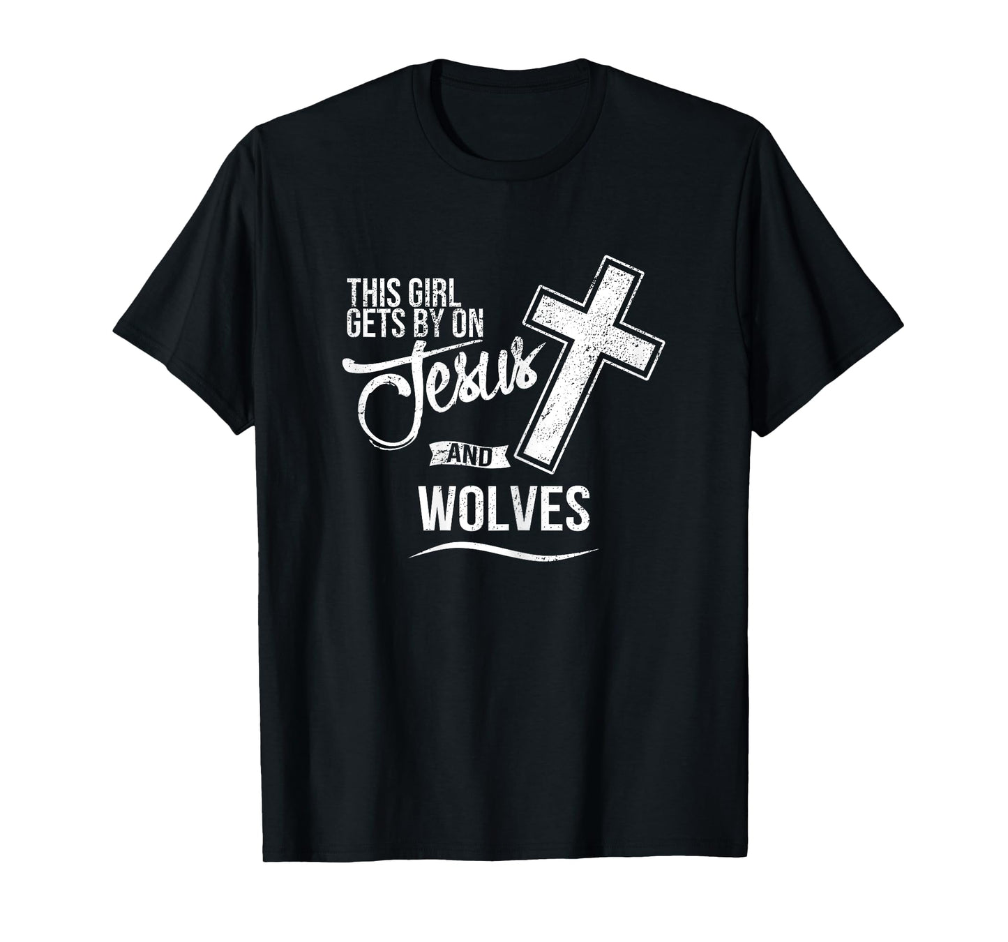 This Girl Gets By On Jesus and WOLVES Religious WOLF T-Shirt