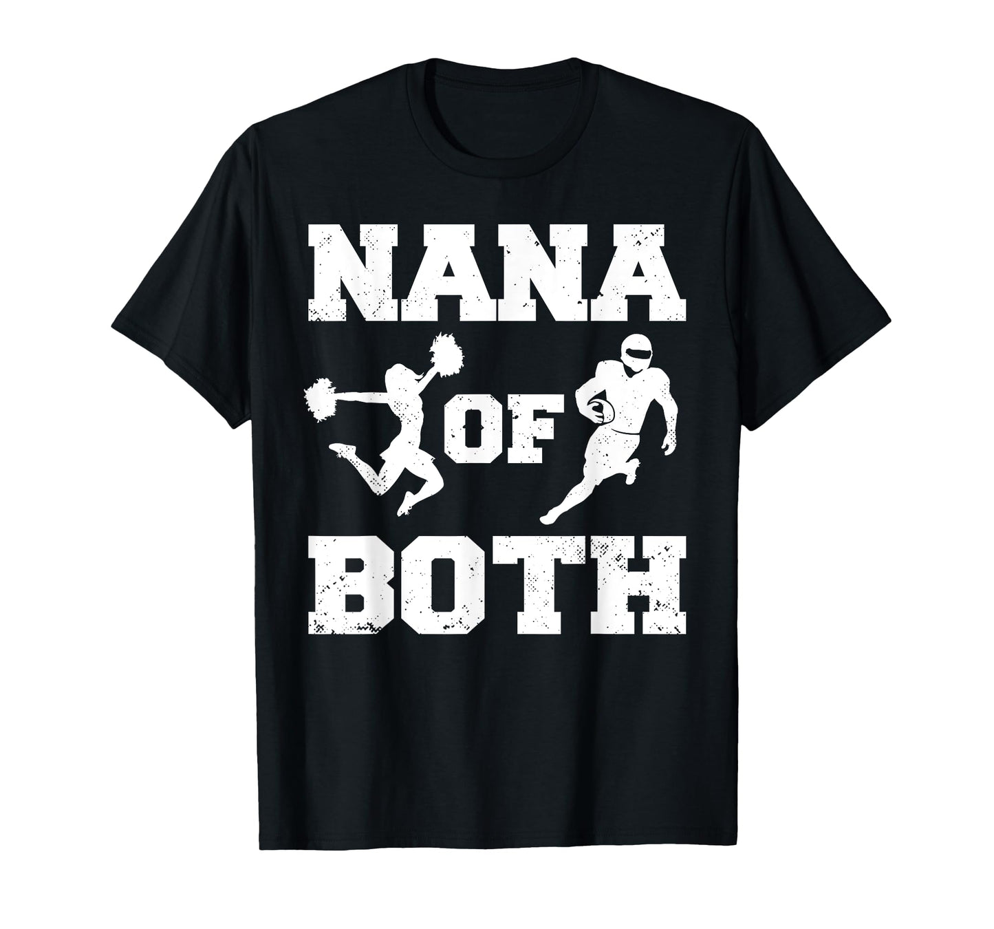 Nana Of Both Funny Football and Cheer Nana T-Shirt