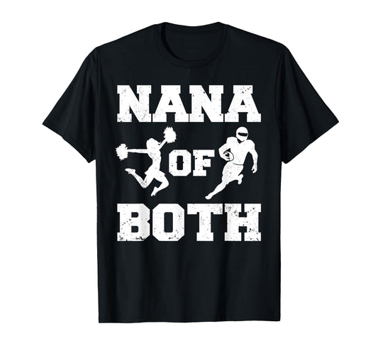 Nana Of Both Funny Football and Cheer Nana T-Shirt