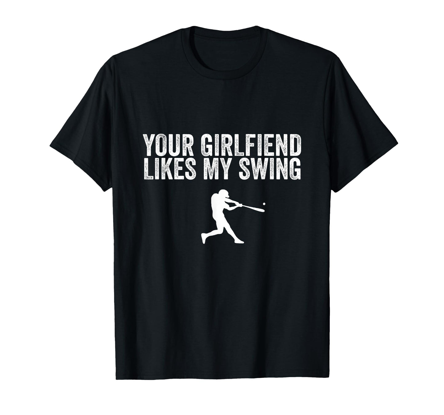 Your Girlfriend Likes My Swing Funny Baseball Quote Youth T-Shirt