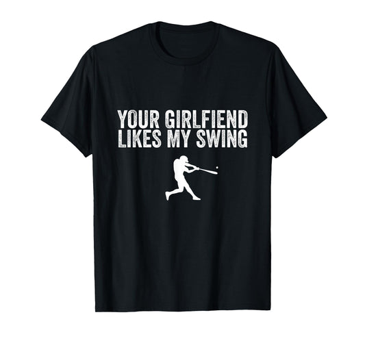 Your Girlfriend Likes My Swing Funny Baseball Quote Youth T-Shirt