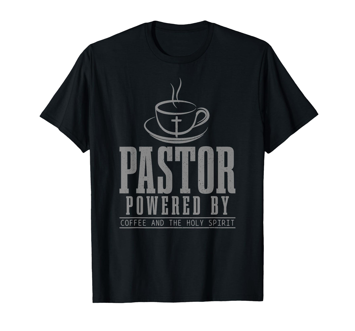 Pastor Powered By Holy Spirit & Coffee Funny Christian Faith T-Shirt