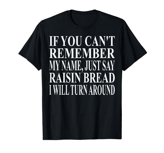Raisin Bread Apparel | Great Funny Bread Lover Design T-Shirt