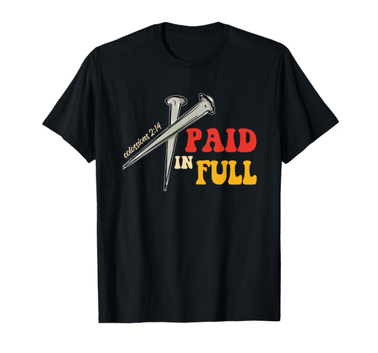 Colossions 2:14 Paid in Full Christian Bible Vintage T-Shirt