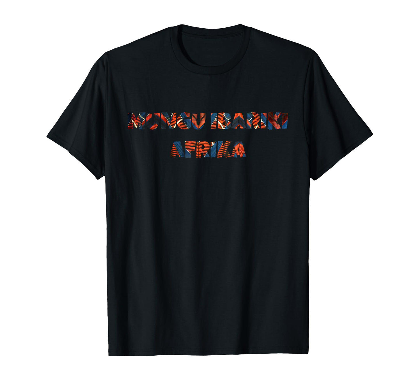 Mungu ibariki Afrika - God Bless Africa T-Shirt