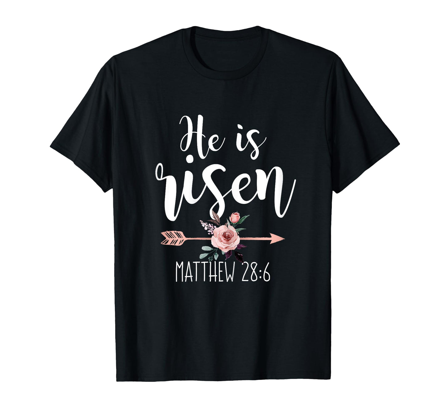 He is Risen Floral Arrow Easter Christian Women Teen Girls T-Shirt
