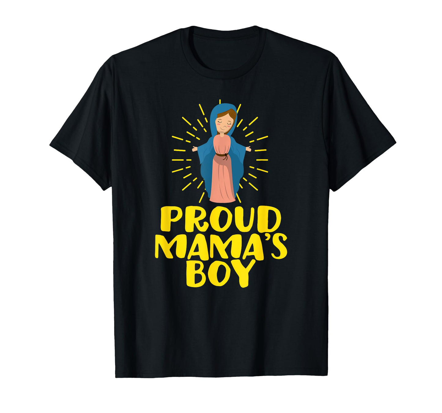 Proud Mama's Our Lady Blessed Cute Catholic Boy Men T-Shirt