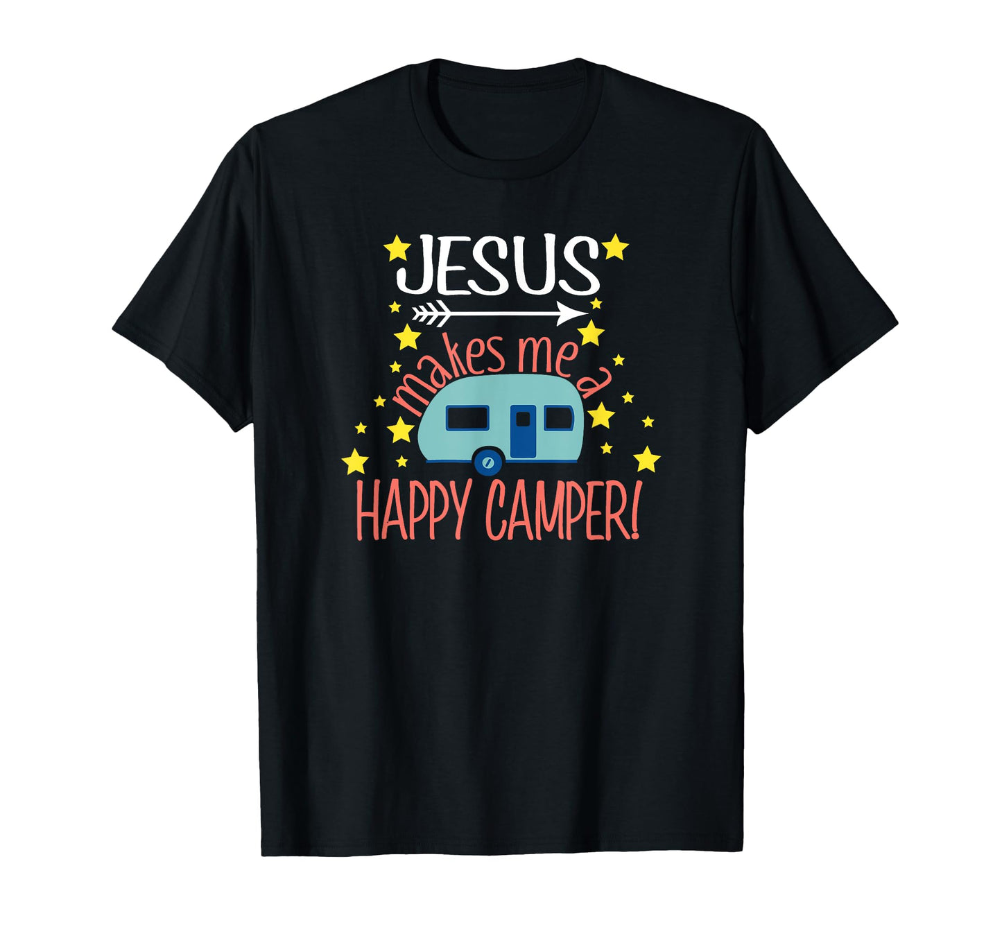 Jesus Makes Me a Happy Camper TShirt Christian Believer Tees
