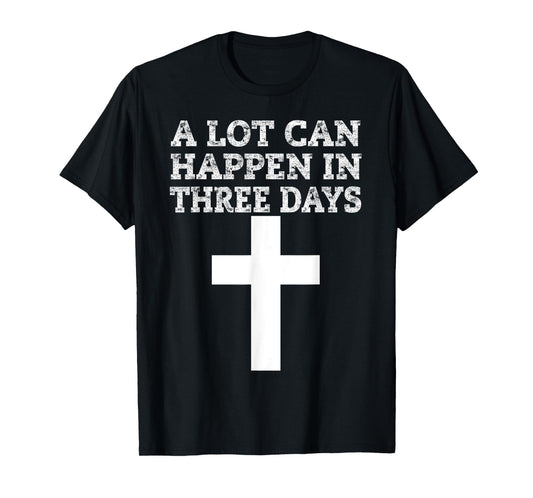 Easter Meaning Shirt, Death Burial Resurrection Christian T-Shirt