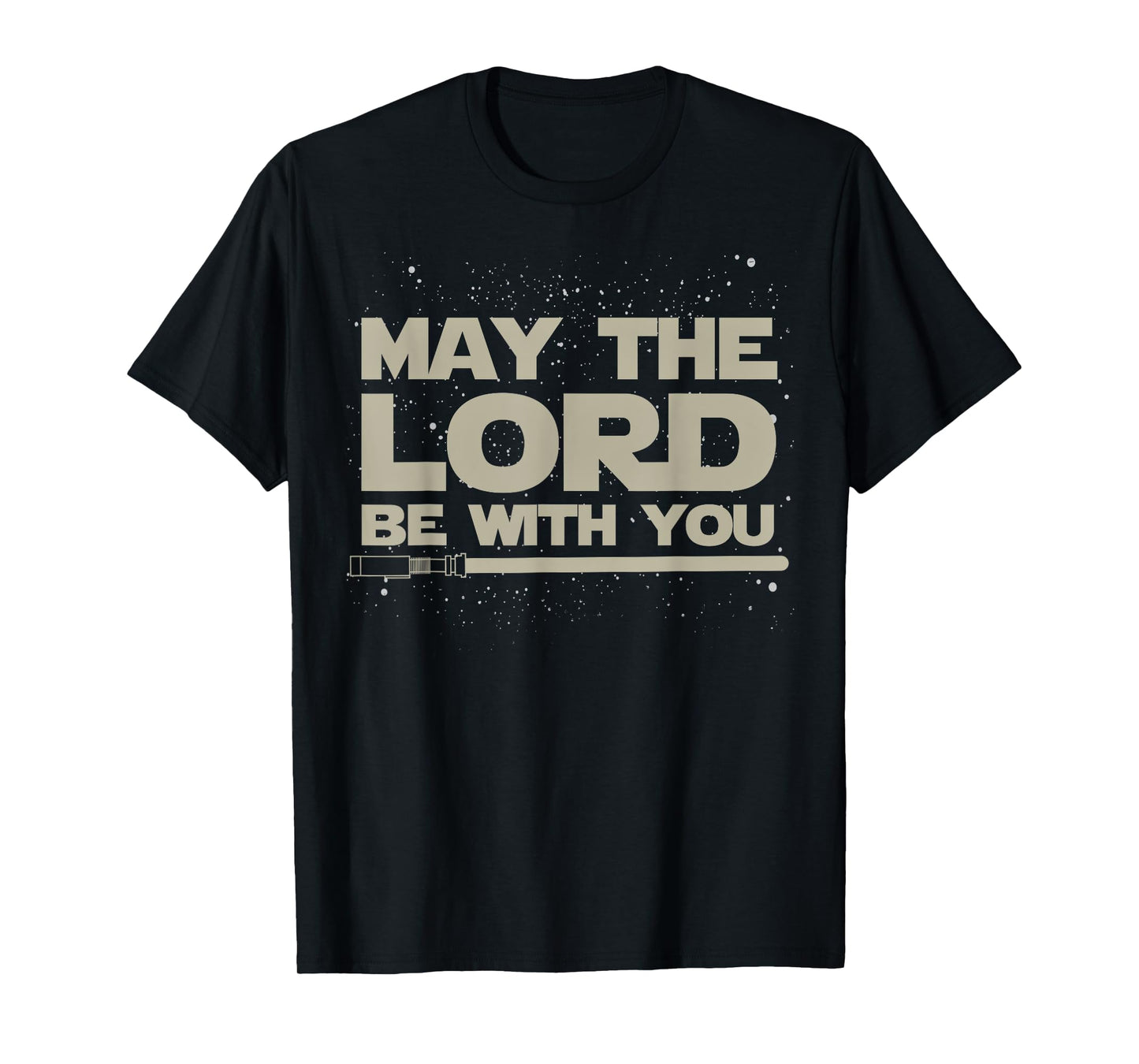 May The Lord Be With You T-shirt
