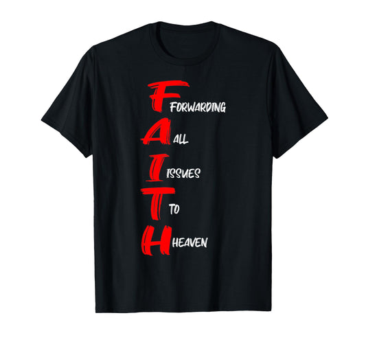 Faith Forwarding All Issues To Heaven Christian Design Retro T-Shirt