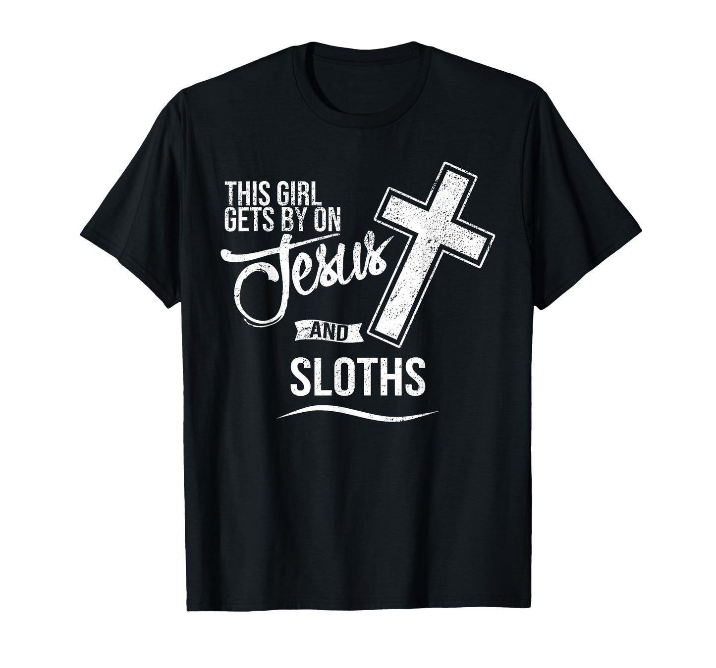 This Girl Gets By On Jesus and SLOTHS Religious SLOTH T-Shirt