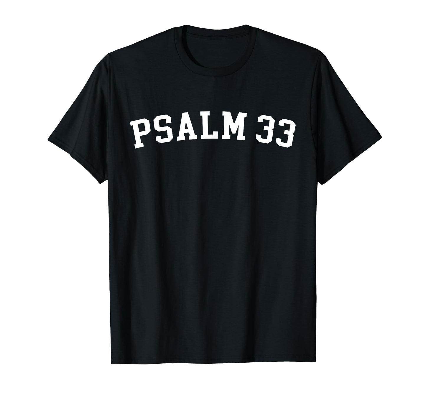 Psalm 33 T-Shirt