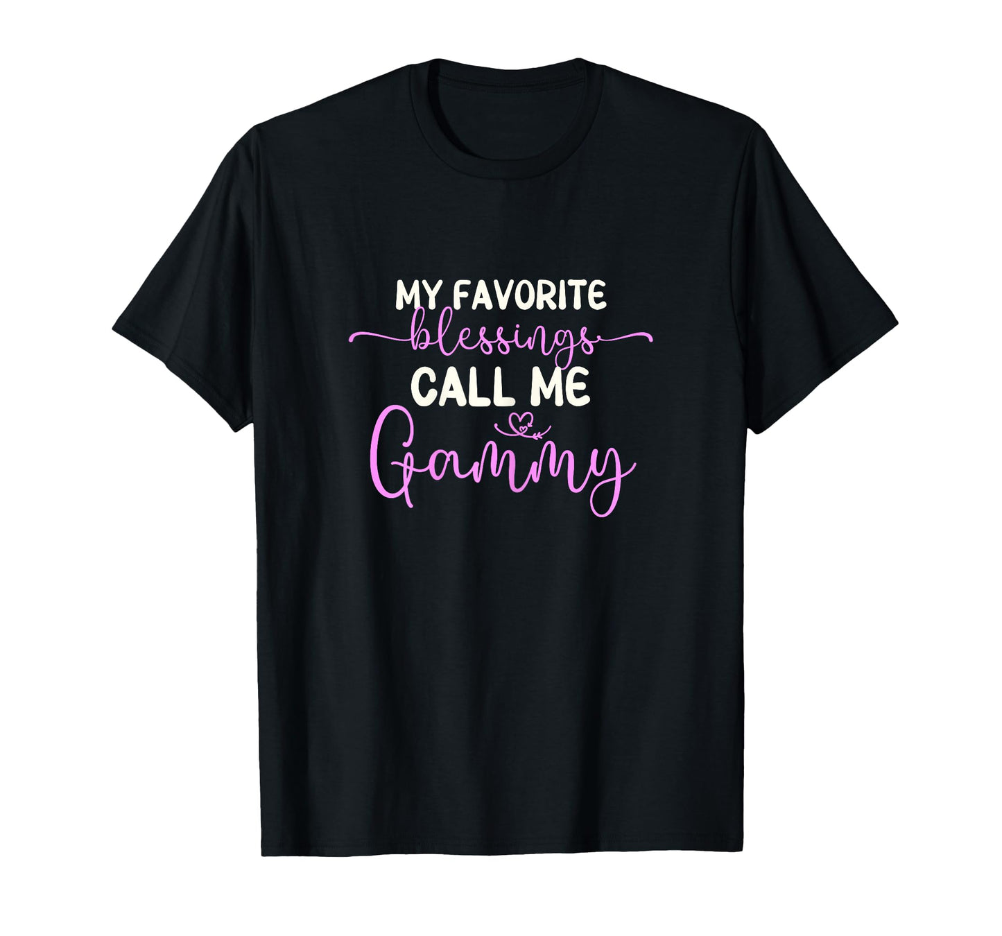My Favorite Blessings Call Me Gammy Grandma Mother's Day T-Shirt