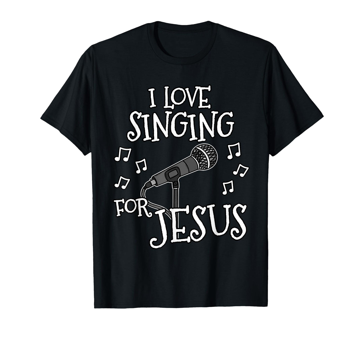 Church Singer, I Love Singing For Jesus, Worship Vocalist T-Shirt