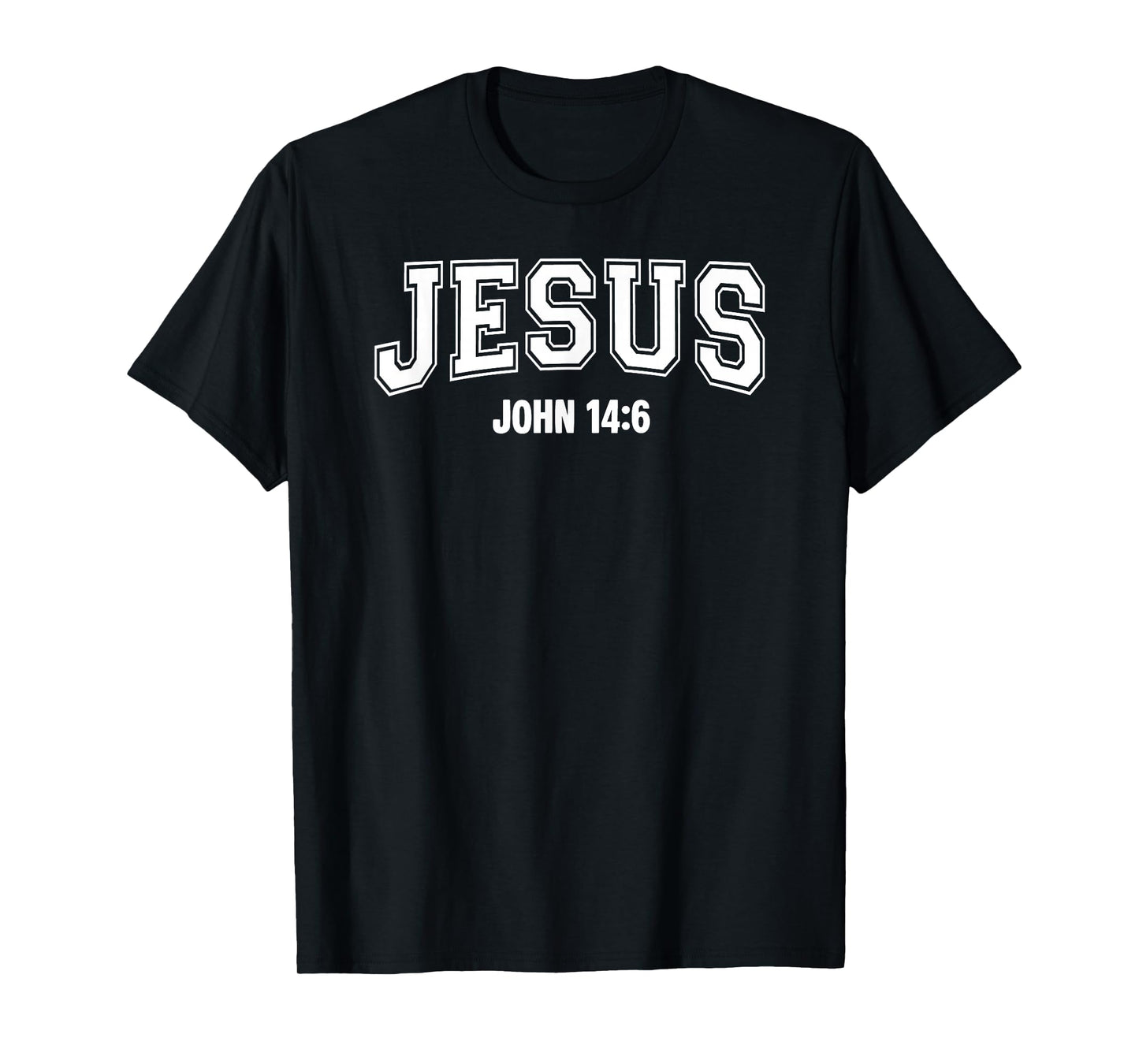Jesus John 14:6 Christian Cross Faith Bible Religious Verse T-Shirt