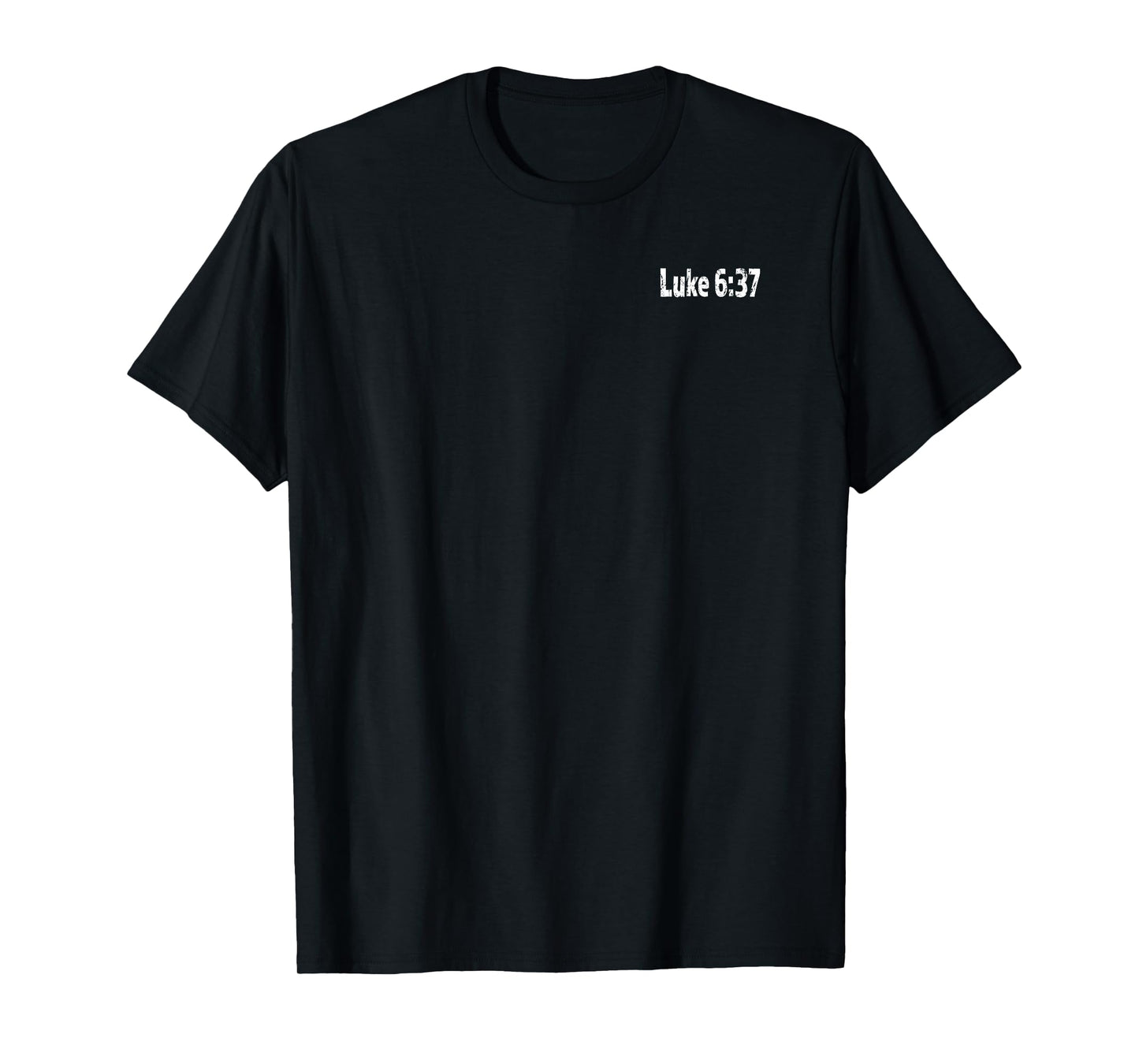 Luke 6:37 No Judgement T-Shirt T-Shirt