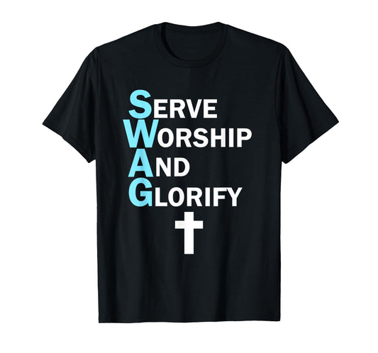 Jesus SWAG Serve Worship and Glorify Faith Religious T-Shirt T-Shirt