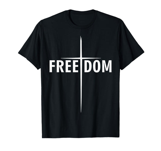 Freedom Cross Shirt Cross Freedom T-Shirt