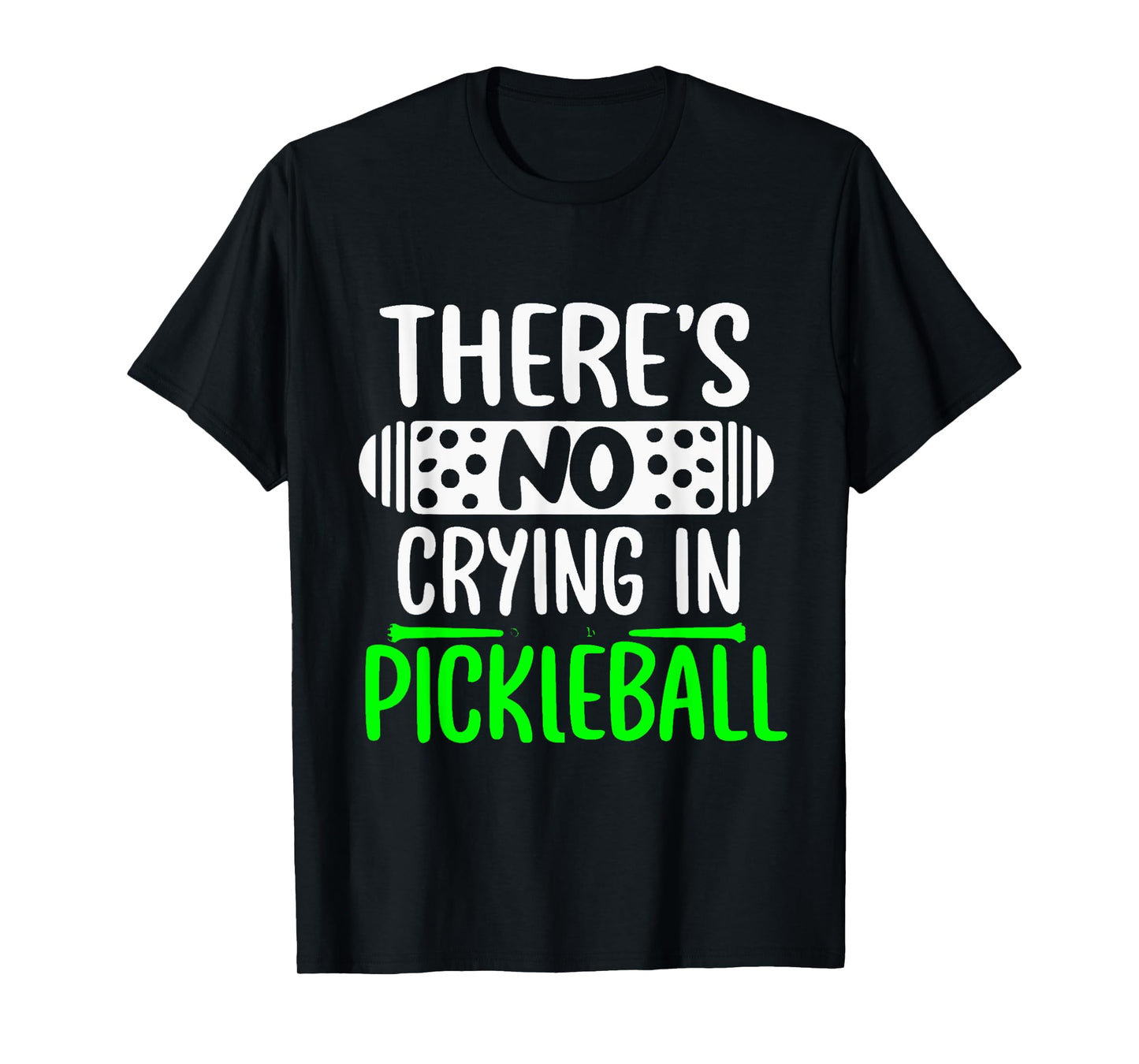 There's No Crying In Pickleball Funny Pickleball Rules T-Shirt