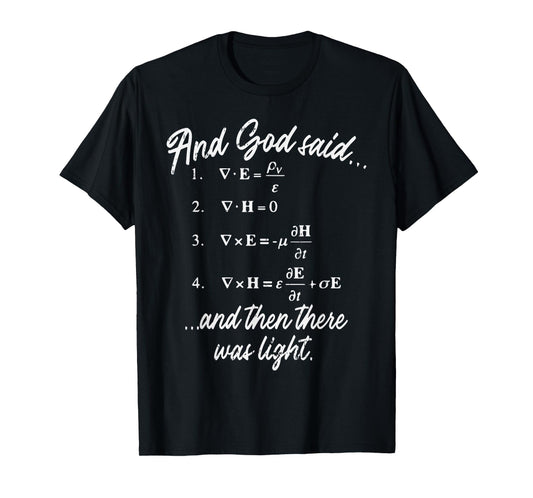 God Said Maxwell Equation Physics Jesus Christian Nerd Gift T-Shirt