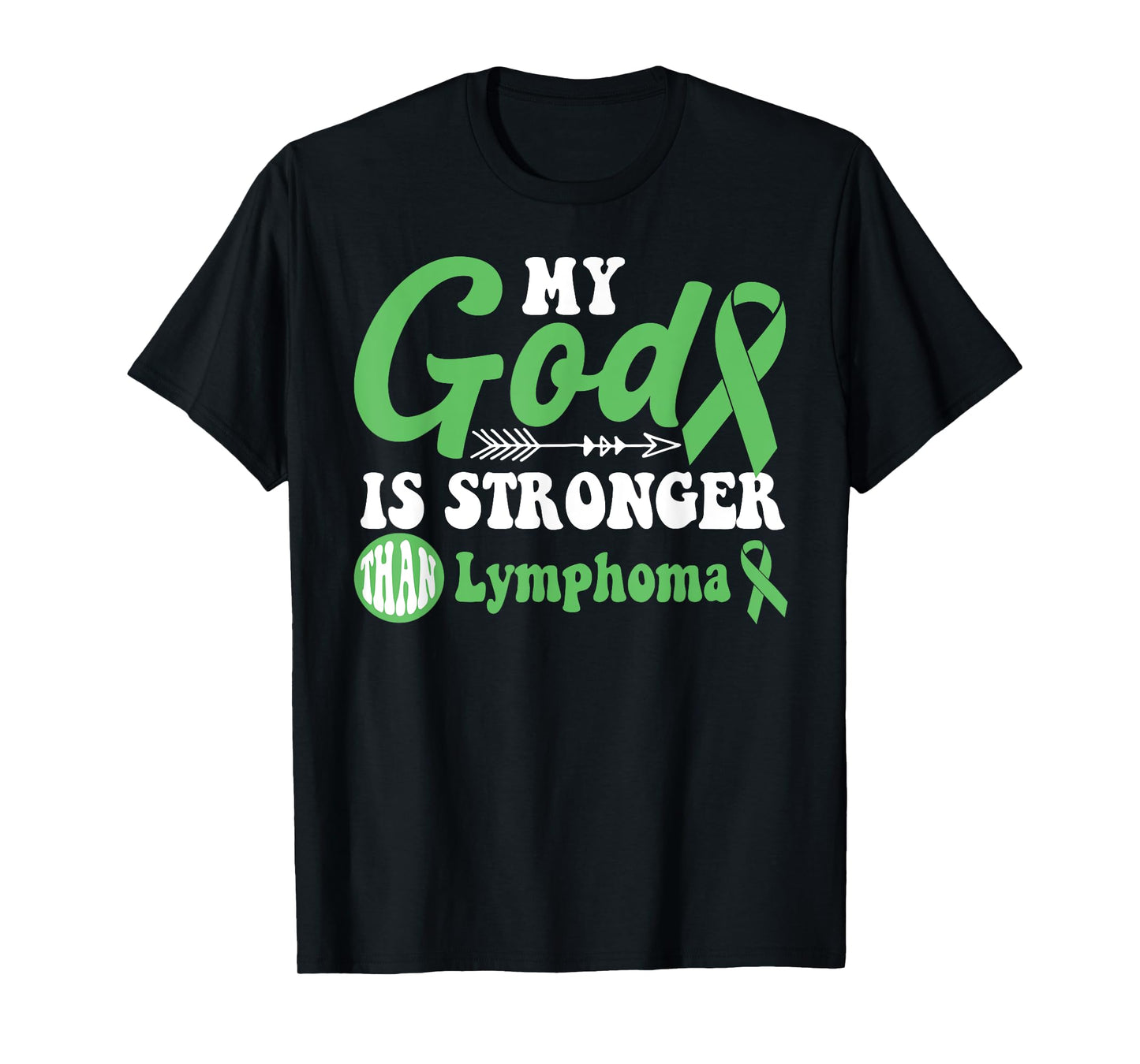 My God is Stronger Than Lymphoma Awareness Warrior T-Shirt