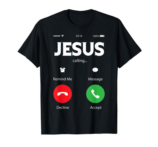 Funny Jesus is Calling God Christian Christianity Church T-Shirt