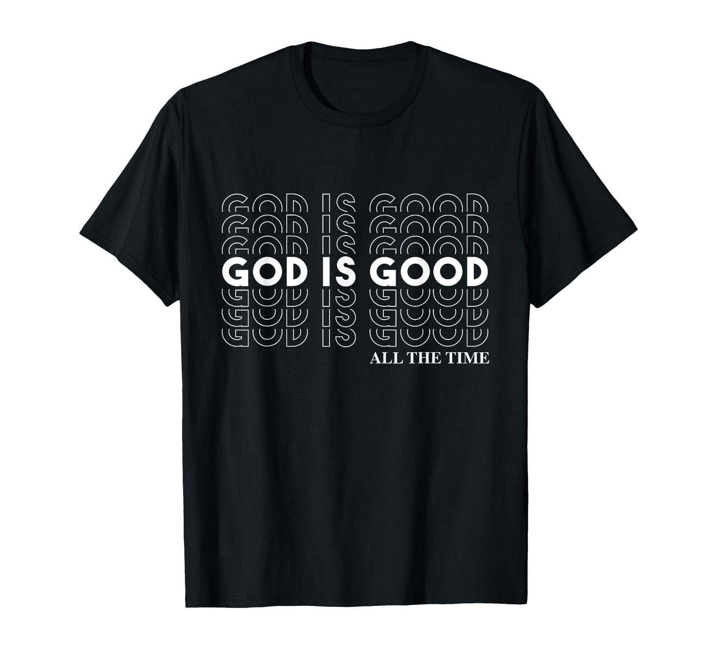 God is Good" Christian Worship Preacher's T-Shirt - Classic Fit, Crew Neck, Short Sleeve (Black)
