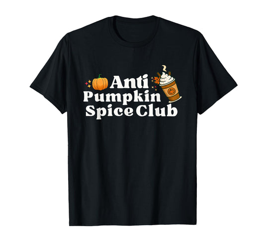 Anti Pumpkin Spice Club Groovy Design T-Shirt