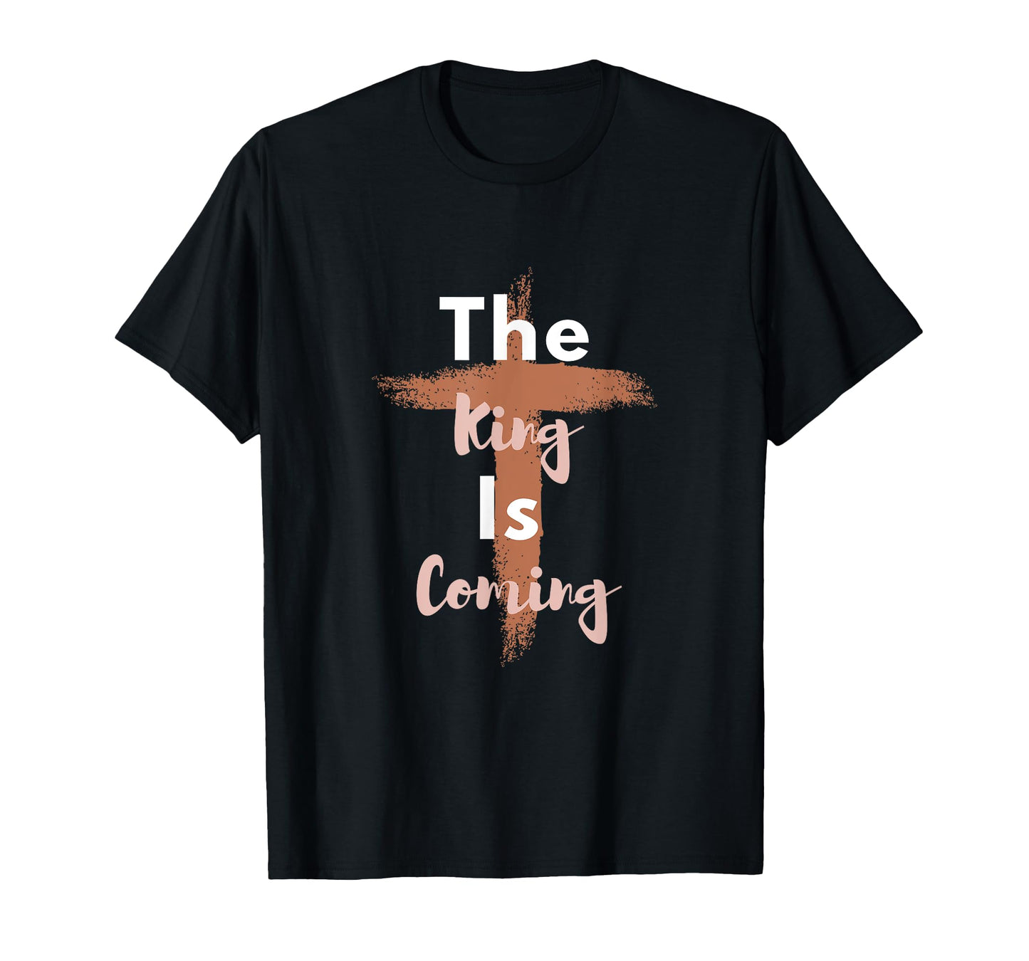 King is Coming - Christian Apparel - Jesus is King - Faith T-Shirt