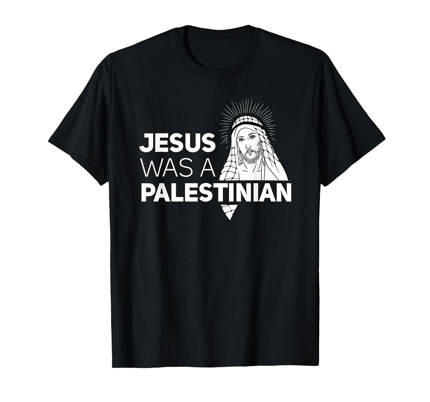 Jesus Was A Palestinian Jesus in Palestinian Keffiyeh Scarf T-Shirt