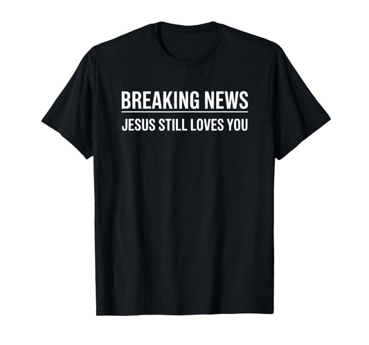 Christian Worship Jesus Christ Inspirational Quotes T-Shirt