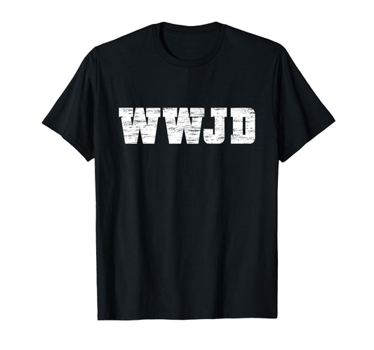 What Would Jesus Do? WWJD Christian Faith Believer T-Shirt