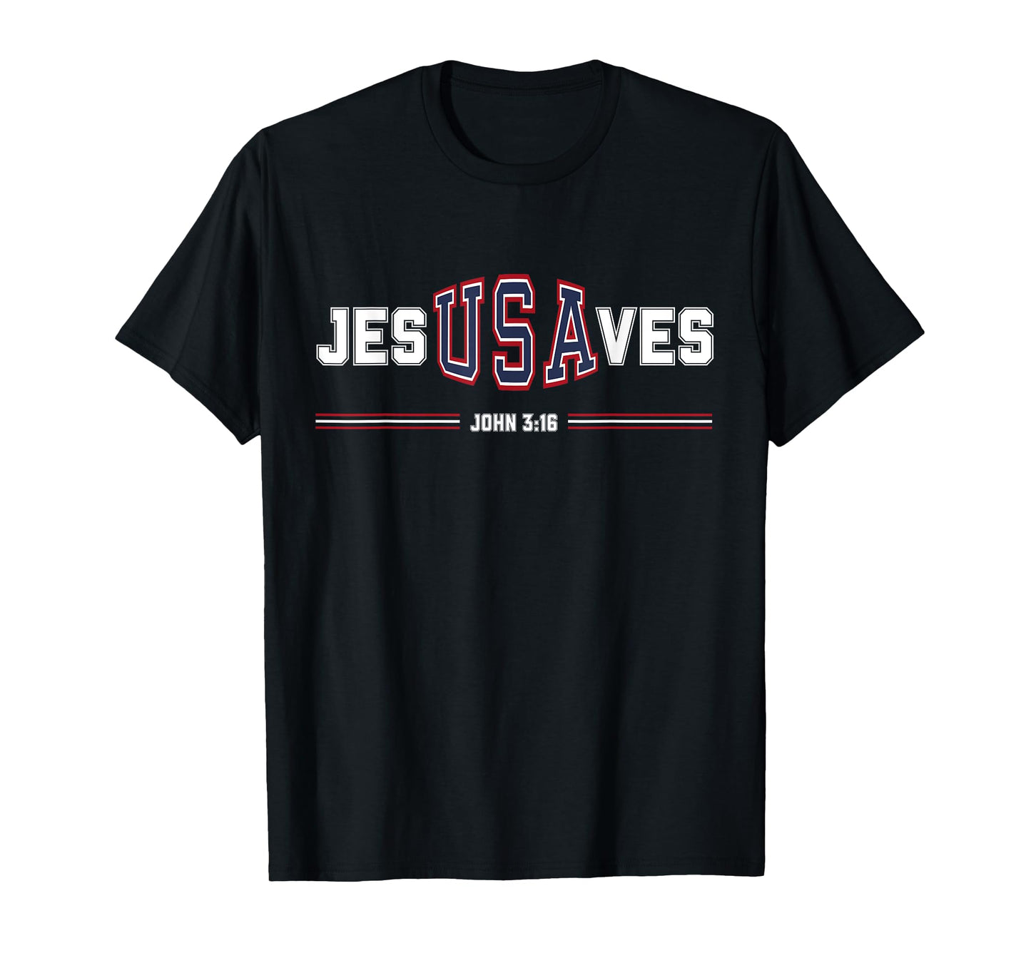 Jesus Saves USA - Christian Patriotic JesUSAves Faith Christ T-Shirt