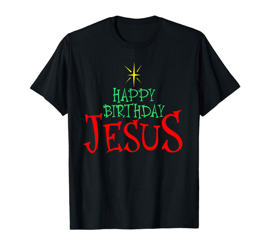 Happy Birthday Jesus Christmas Happy Birthday Jesus T-Shirt