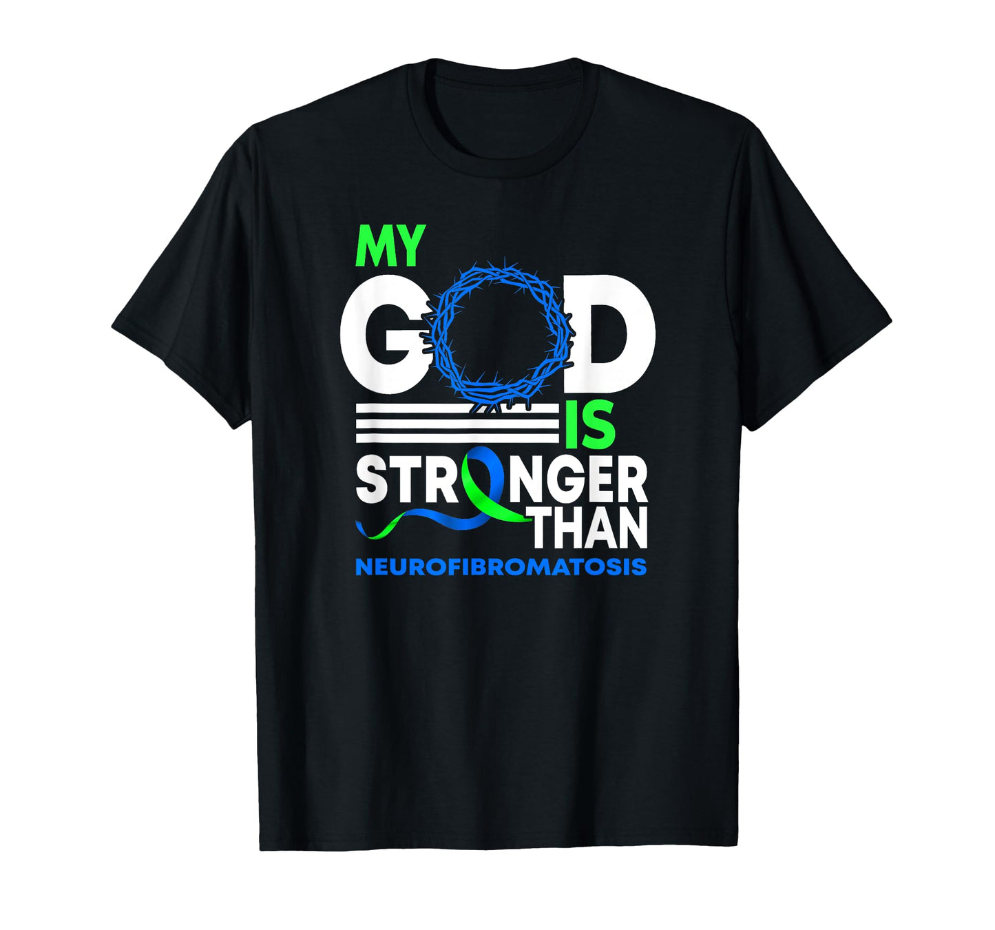 My God Is Stronger Than Neurofibromatosis Awareness Ribbon T-Shirt