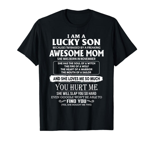 I'm A Lucky Son Of Awesome Mom She Was Born In November T-Shirt