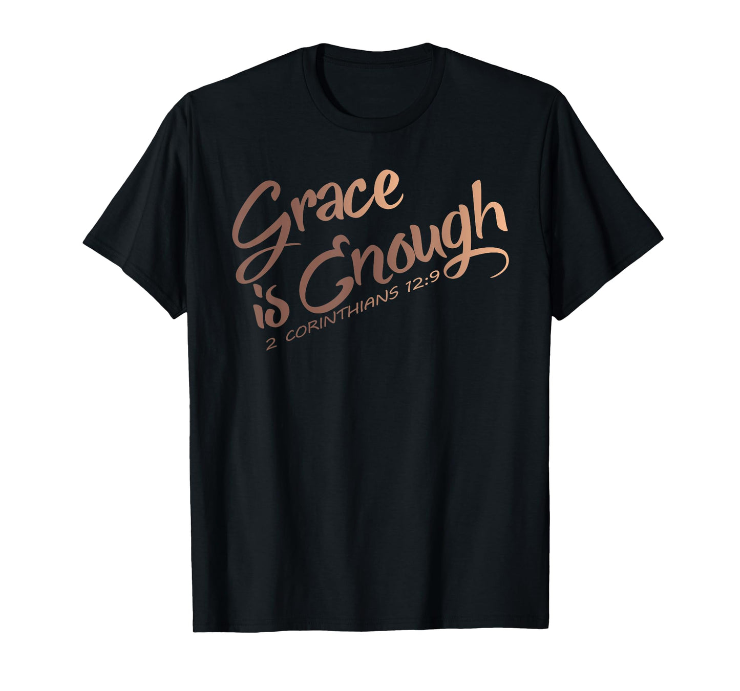 Grace is Enough Christian Shirt for Women and Men of Faith T-Shirt