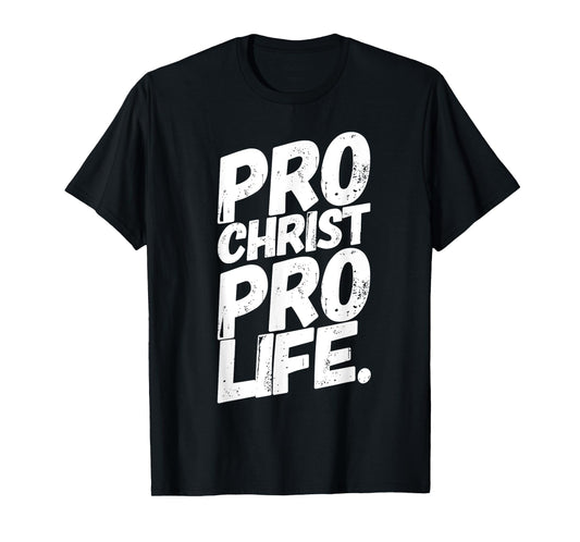 Abortion Pro Life March Christ T-Shirt