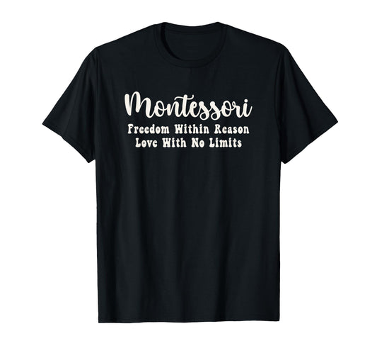 Montessori Motivational Quote, Team Montessori Teacher Squad T-Shirt