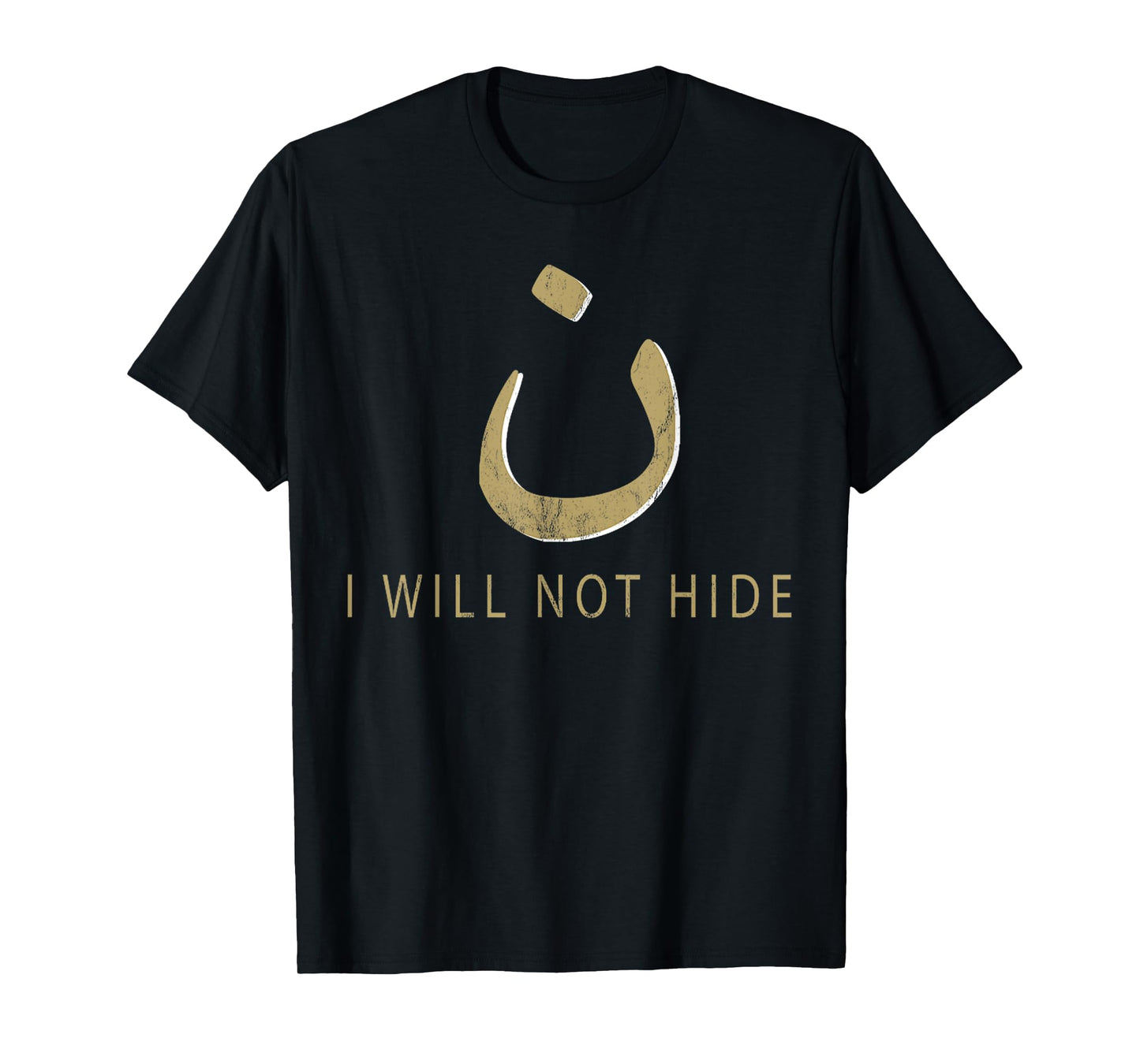 Vintage Nazarene Christian Will Not Hide Arabic Nun Noon T-Shirt