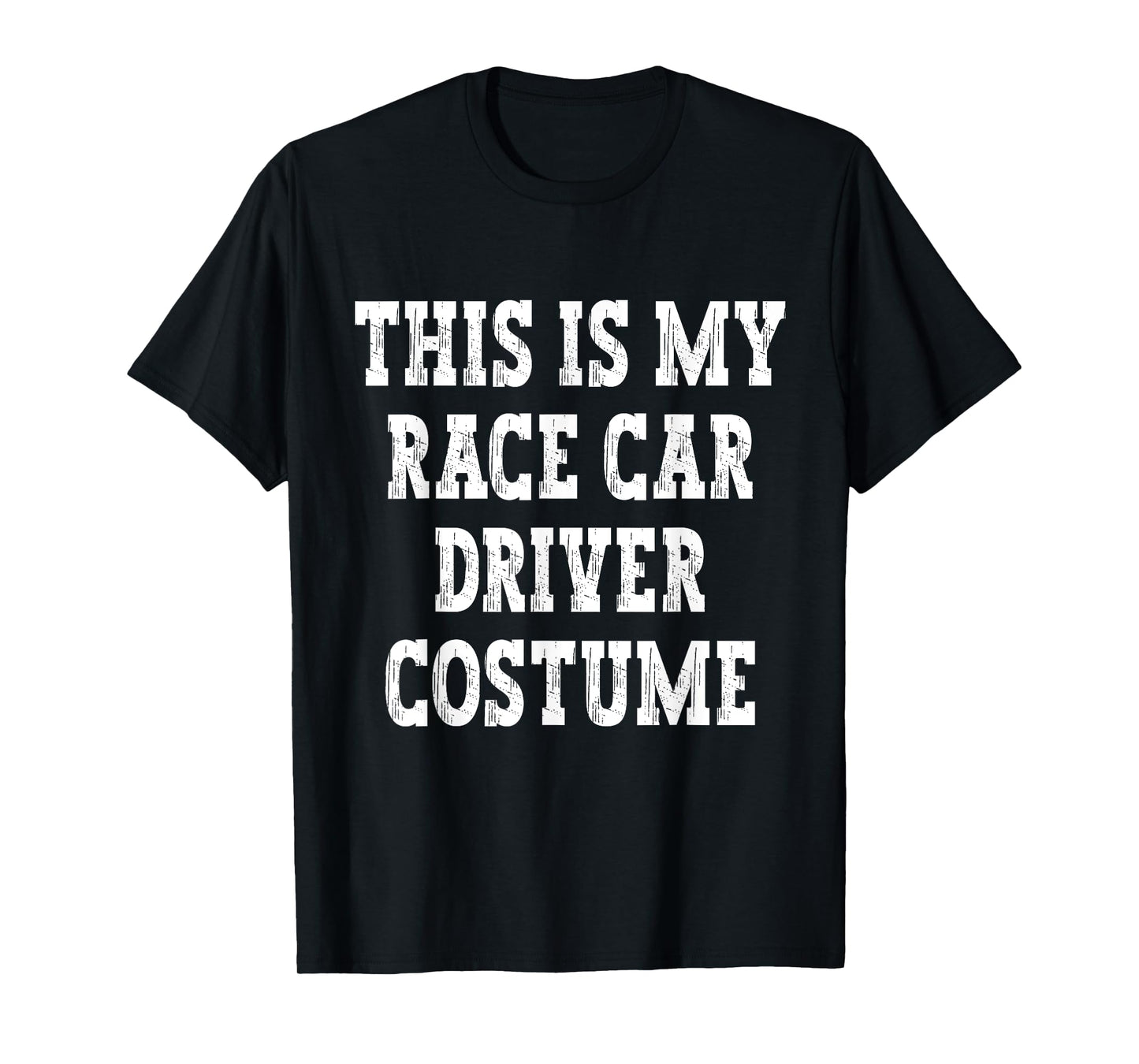 This Is My Race Car Driver Halloween Costume Funny RaceCar T-Shirt