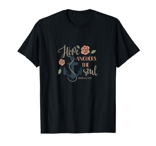 Womens Hope Anchors the Soul Hebrews Bible Christian Graphic Tee T-Shirt