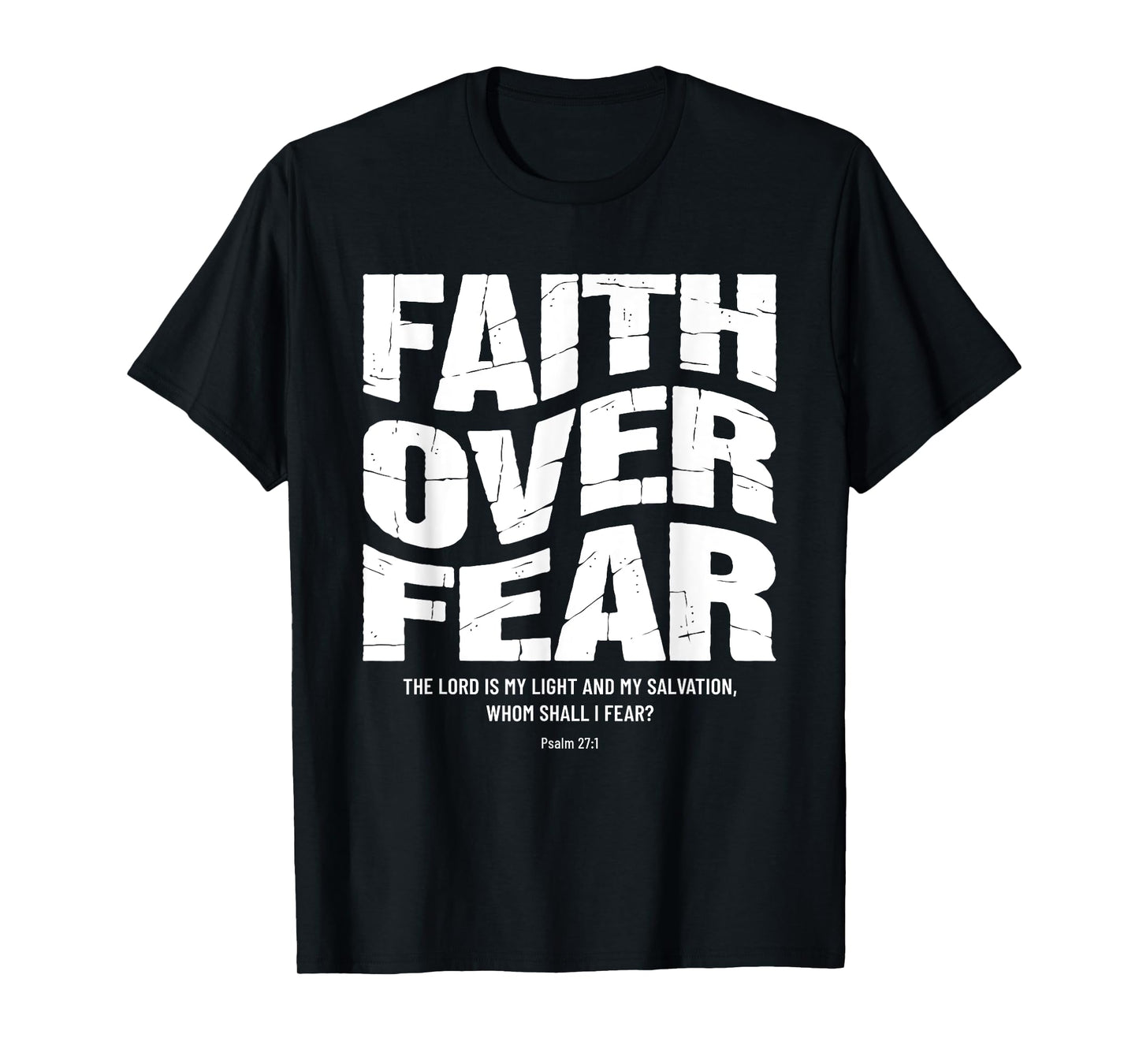 Faith Over Fear Bible Verse Inspirational Christian T-Shirt