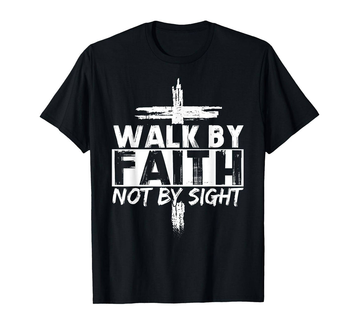 Walk By Faith Not By Sight Bible Verse Christian Jesus Cross T-Shirt